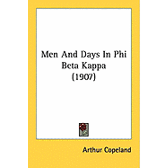 Men And Days In Phi Beta Kappa (1907) (Paperback)