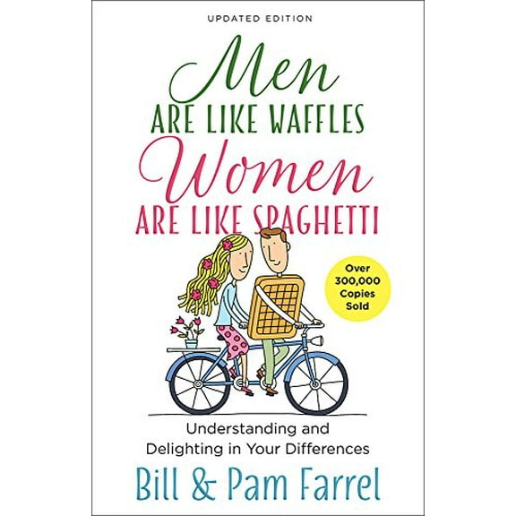 Pre-Owned Men Are Like Waffles--Women Are Like Spaghetti: Understanding and Delighting in Your Differences (Paperback) 0736968881 9780736968881