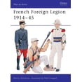 thumbnail image 1 of Men-At-Arms (Osprey): French Foreign Legion 1914-45 (Paperback), 1 of 1