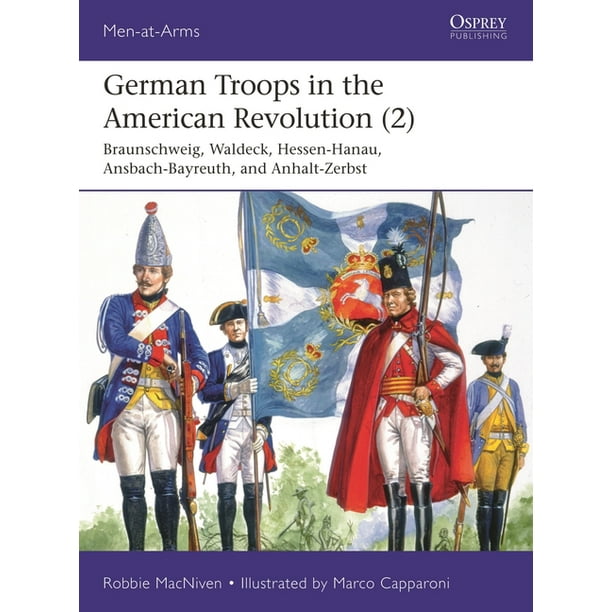 MenAtArms (Osprey) German Troops in the American Revolution (2