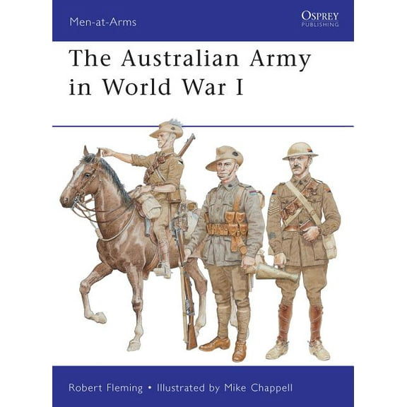 Men-At-Arms (Osprey): The Australian Army in World War I (Paperback)