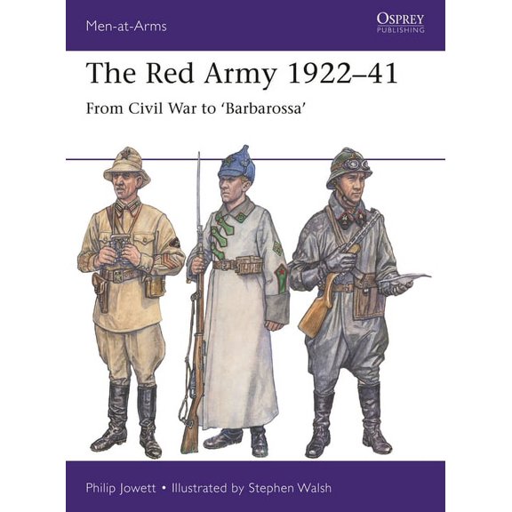 Men-at-Arms: The Red Army 192241 : From Civil War to 'Barbarossa' (Paperback)