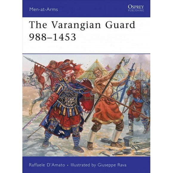 Men-At-Arms (Osprey): The Varangian Guard 988-1453 (Paperback)