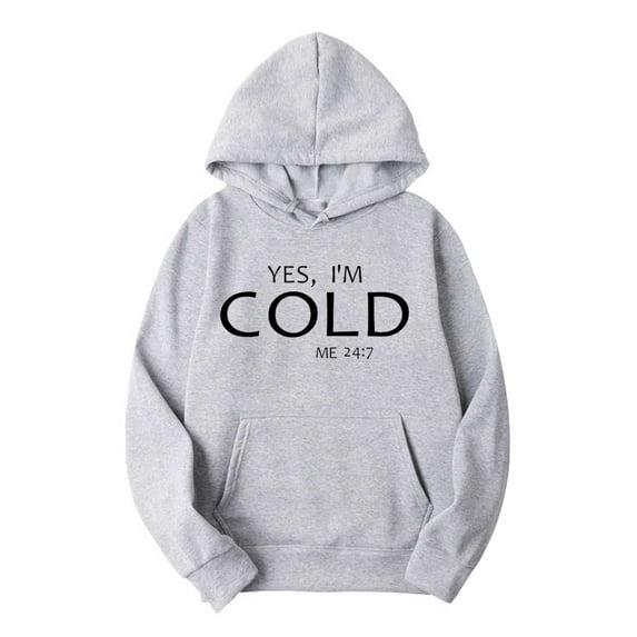 Men Clothing, Yes I'm Cold Me 24 7 Pullover Hoodie