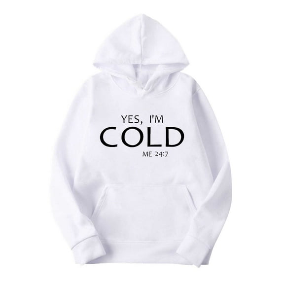 Men Clothing, Yes I'm Cold Me 24 7 Pullover Hoodie