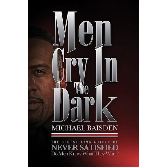 Pre-Owned Men Cry in the Dark, 9780984776504, 0984776508, Paperback, Reprint edition