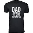 thumbnail image 1 of Men DAD The Man The Myth The Legend T-Shirt, 1 of 2