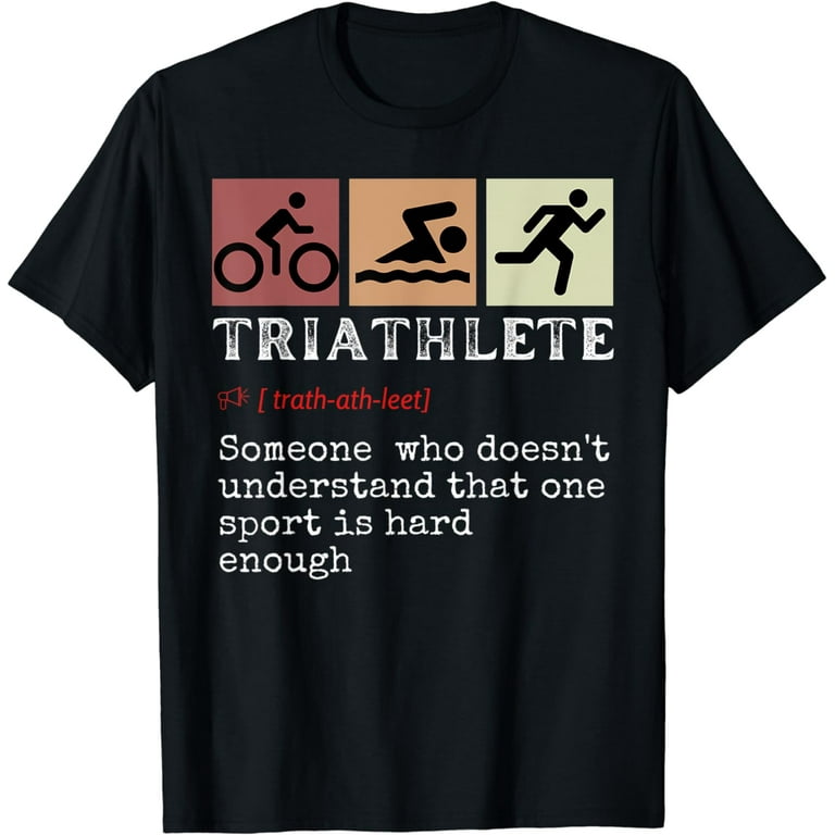 How To Be A Triathlete Funny Athletic Triathlon T-Shirt How To Be A Triathlete Funny Athletic Triathlon T-Shirt