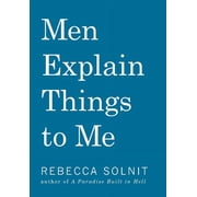 Men Explain Things to Me Updated Edition, Hardcover