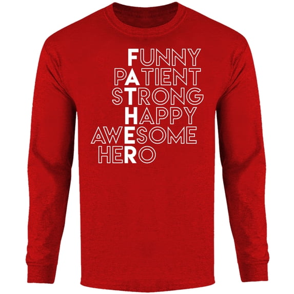 Men Funny pAtient sTrong Happy awEsome heRo Dad Long Sleeve Shirt
