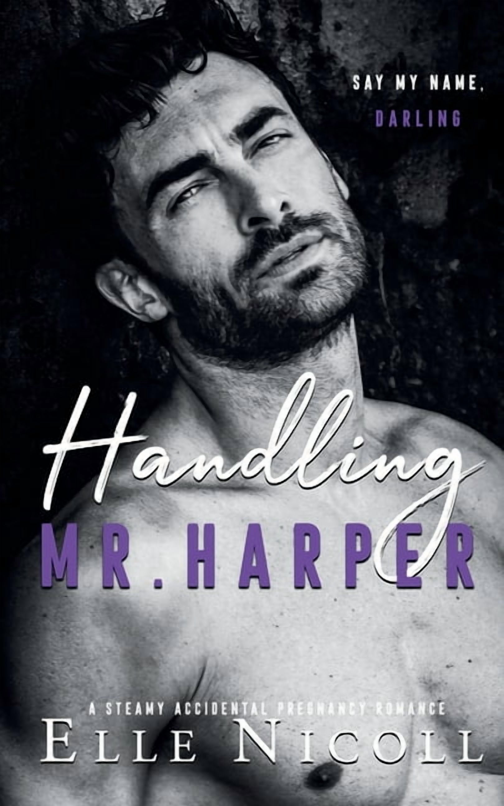 Men Handling Mr. Harper: A Steamy Accidental Pregnancy Romance, Book 9, (Paperback)