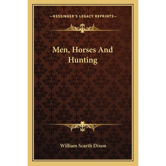 Men, Horses And Hunting (Paperback)