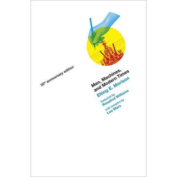 Pre-Owned Men, Machines, and Modern Times, 50th Anniversary Edition (Mit Press), 9780262529310, 0262529319, Paperback, Anniversary edition