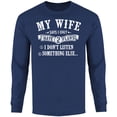 thumbnail image 1 of Men My Wife Says I Only Have 2 Flaws Long Sleeve Shirt, 1 of 2