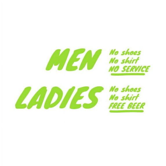 Men, No Shoes No Shirt No Service. Ladies, No.. Vinyl Sticker - Large - Lime