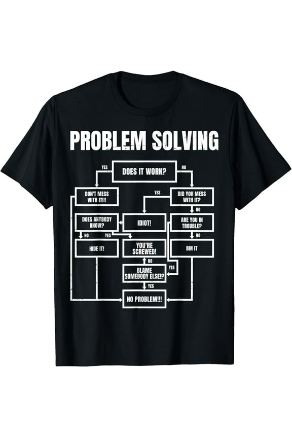 Men Problem Solving Chart - Flow Chart Geek Nerd Funny Gift T-Shirt