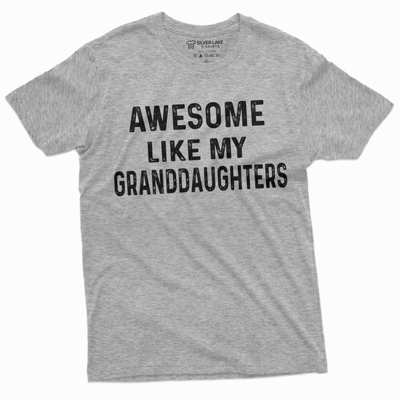 Men'S Awesome Like My Granddaughters T-Shirt Grandpa Grandma Gift Tee Shirt (Medium Grey)