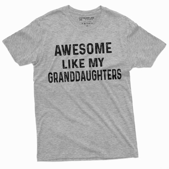 Men'S Awesome Like My Granddaughters T-Shirt Grandpa Grandma Gift Tee Shirt (Small Grey)