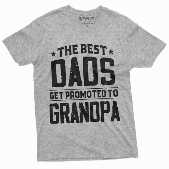 Men'S Best Dads Get Promoted To Grandpa T-Shirt Grandfather Baby Announcement Shirt Father'S Day Tee (4X-Large Grey)