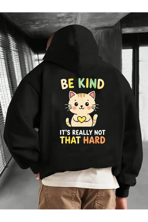 Men'S Black Cat Hoodie with Be Kind Slogan & Cute Kitten Print - Oversized Loose Fit Sweatshirt, Soft Casual Streetwear Pullover with Positive Message, All-Season Comfort, Gift for Boyfriend/Husband,