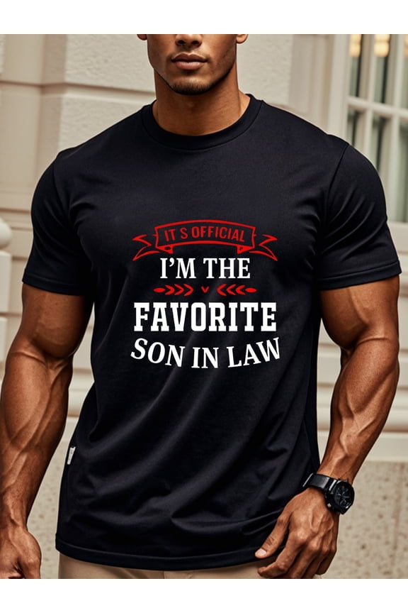 Men'S Cotton Graphic T-Shirt, Crew Neck, Short Sleeve, Regular Fit, GeomeStretch, with "It'S Official I'm The Favorite Son In Law" Print, for Daily & Casual Wear, All-Season