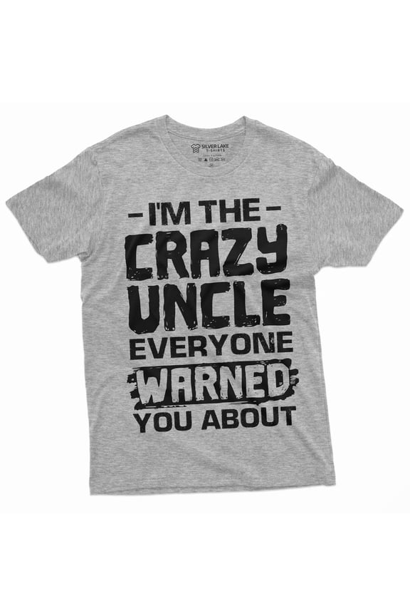 Men'S Crazy Uncle Funny Tee Shirt Gif For Birthday Tee Humor Tee Shirt (Small Grey)