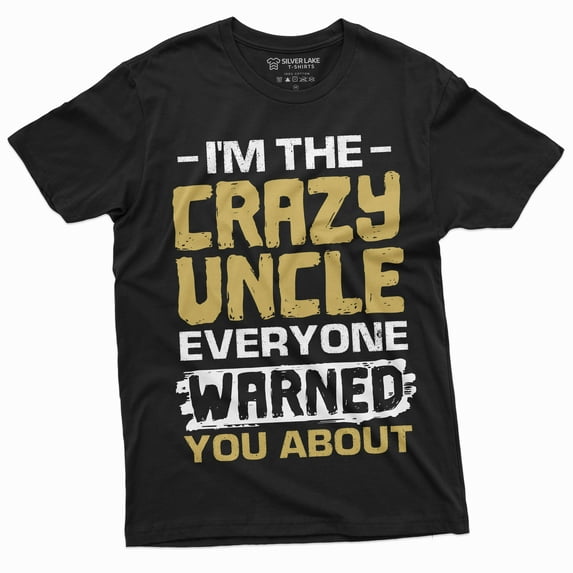Men'S Crazy Uncle Funny Tee Shirt Gif For Birthday Tee Humor Tee Shirt