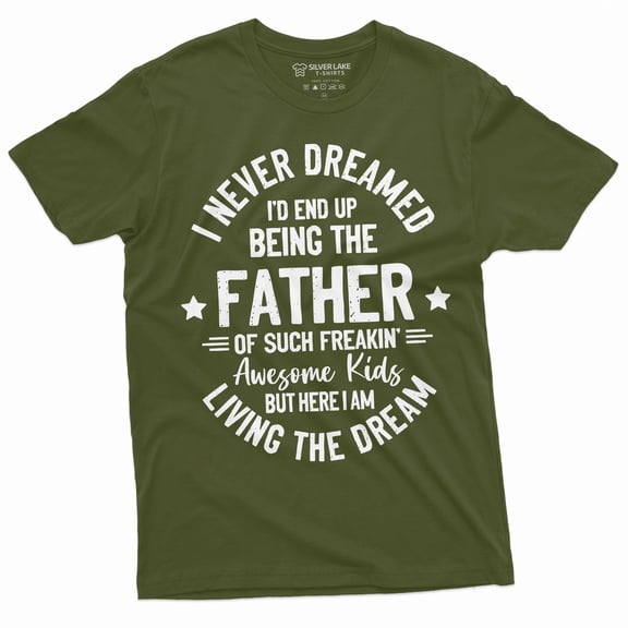 Men'S Father'S Day Humor Shirt Gift For Husband Papa Daddy Shirt Gift From Kids Daughter Son T-Shirt (4X-Large Military Green)