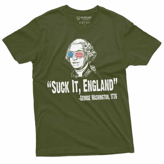 Men'S Funny 4Th Of July Tee Shirt Humor Fourth Independence Day George Washington 1776 Quote T-Shirt (4X-Large Military Green)