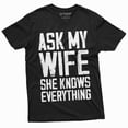 thumbnail image 1 of Men'S Funny Ask My Wife She Knows Everything T-Shirt | Husband Humor Gifts Shirt (XX-Large Black), 1 of 5