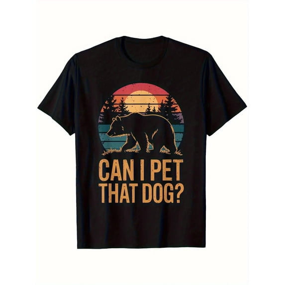 Men'S Funny "Can I Pet That Dog?" Retro Bear Sunset Graphic T-Shirt - Short Sleeve Tee with Vintage 70s/80s Inspired Design, Casual Shirt for Daily Wear - Humorous Animal Theme Apparel for Me