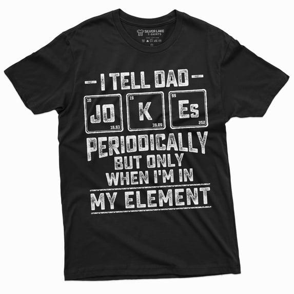 Men'S Funny Dad Jokes Chemistry T-Shirt Periodic Table Element Chemist Dad Father'S Day Gift Shirt For Him (3X-Large Black)