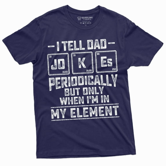 Men'S Funny Dad Jokes Chemistry T-Shirt Periodic Table Element Chemist Dad Father'S Day Gift Shirt For Him (3X-Large Navy Blue)
