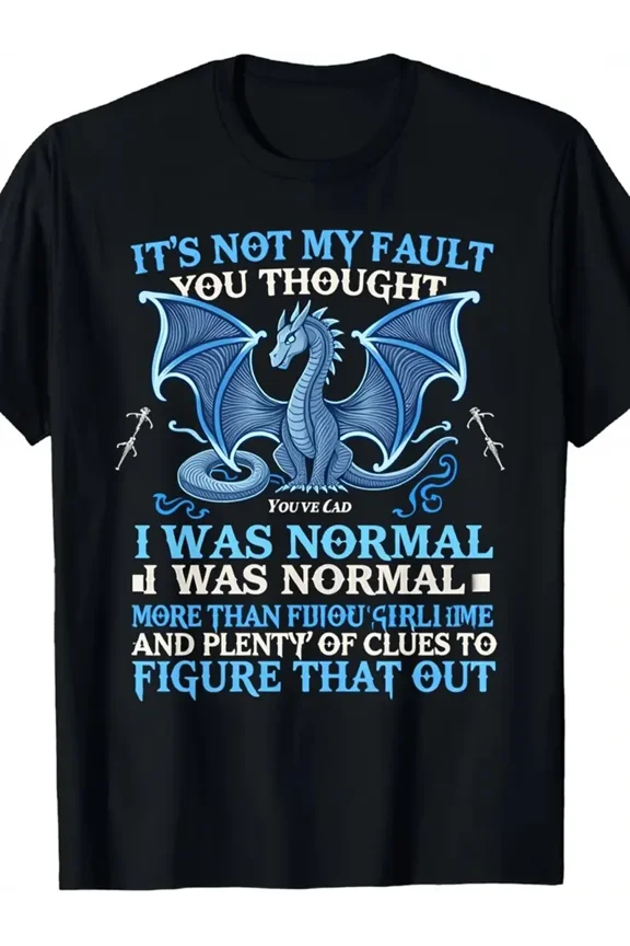 Men'S Funny Dragon Graphic T-Shirt - "It'S Not My Fault You Thought I Was Normal" Slogan Tee - Soft Crew Neck Shirt with Blue Dragon Design - Relaxed Fit Casual Streetwear Top