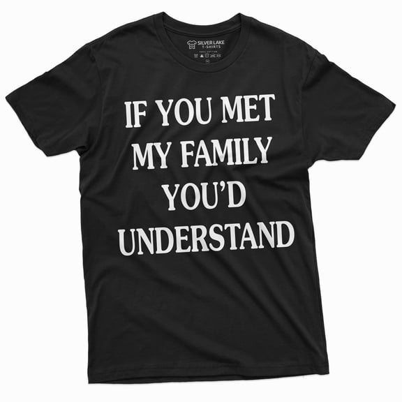 Men'S Funny Family T-Shirt Hilarious Saying Humorous T-Shirt Family Gathering Christmas Tee
