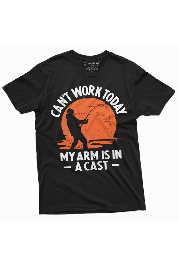 Men'S Funny Fishing T-Shirt Can'T Work Today My Arm Is In A Cast Novelty Tee Shirt