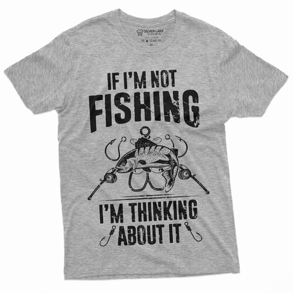 Men'S Funny Fishing Thinking About It T-Shirt Hobby Fisherman Gift Tees (Small Grey)