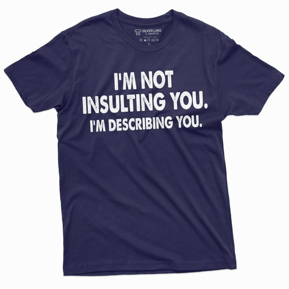 Men'S Funny I Am Not Insulting You T-Shirt Humorous Saying Text Tee Shirt (X-Large Navy Blue)