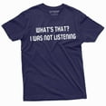 thumbnail image 1 of Men'S Funny I Was Not Listening T-Shirt Sarcasm Humor Birthday Christmas Gift Tee (Xx-Large Navy Blue), 1 of 5