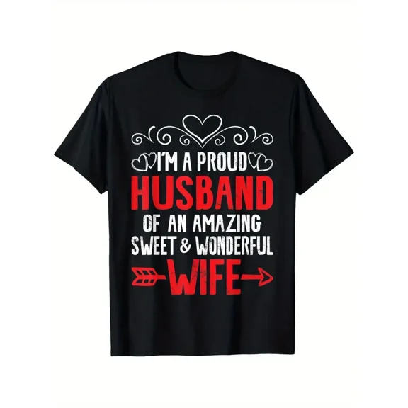 Men'S Funny "I'm A Proud Husband" Valentine'S Day T-Shirt - 100% Casual Short Sleeve Tee with Heart & Arrow Graphic, White & Red Lettering - Funny Anniversary Gift for Husband