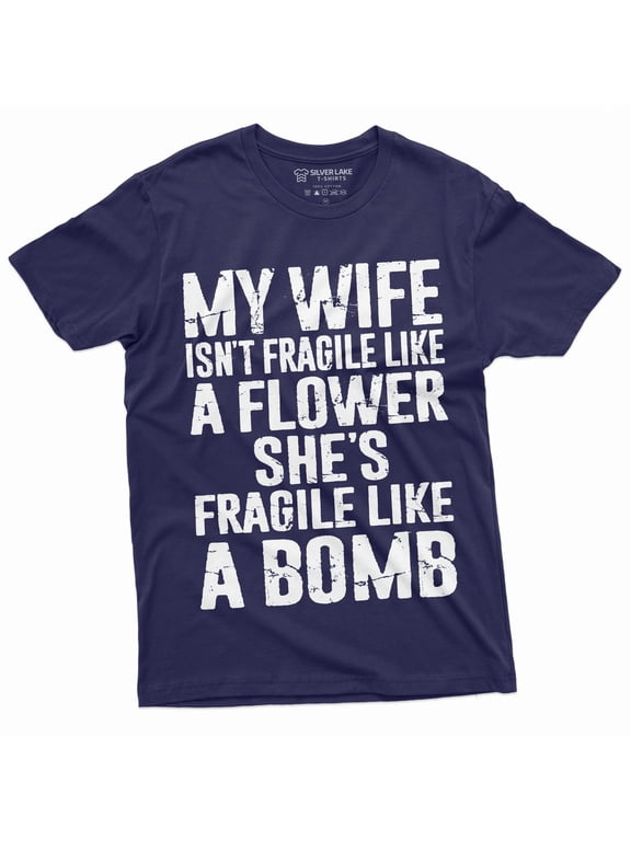 Men'S Funny My Wife Is Not Fragile T-Shirt Gift For Husband Humor Birthday Shirt (XX-Large Navy Blue)