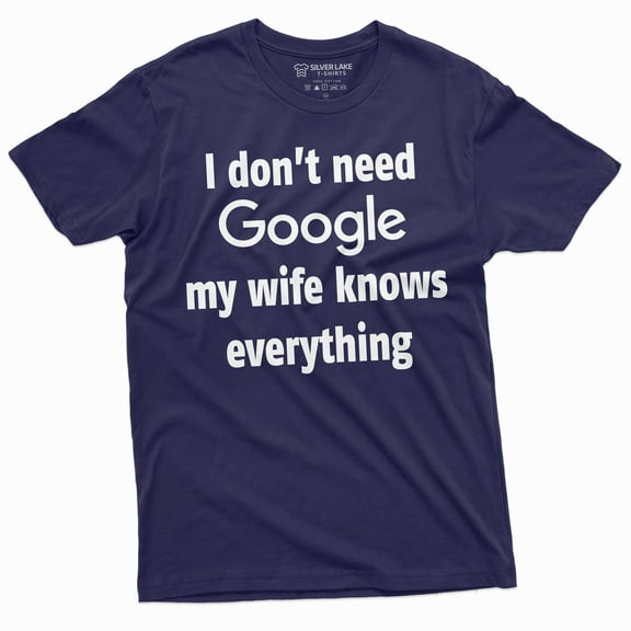 Men'S Funny My Wife Knows Everything T-Shirt For Him Husband Birthday Humor Tee (3X-Large Navy Blue)
