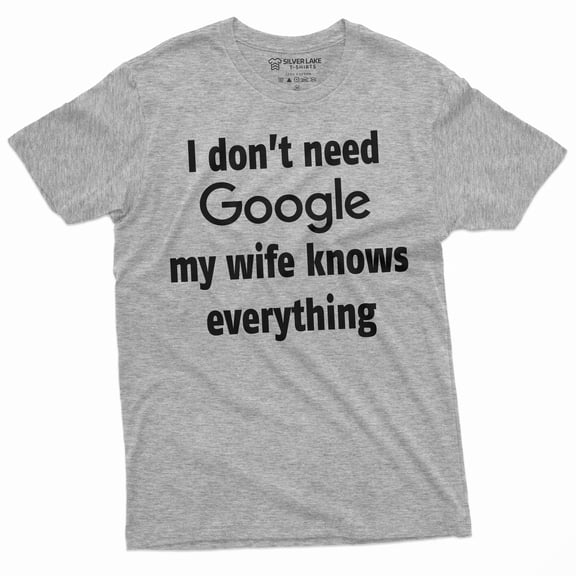Men'S Funny My Wife Knows Everything T-Shirt For Him Husband Birthday Humor Tee (Large Grey)