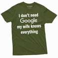 thumbnail image 1 of Men'S Funny My Wife Knows Everything T-Shirt For Him Husband Birthday Humor Tee (X-Large Military Green), 1 of 6