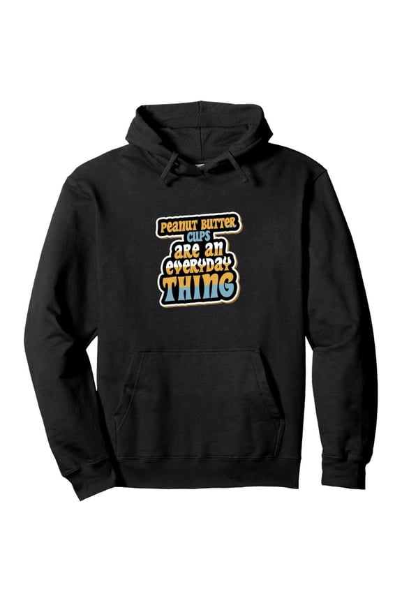 Men'S Funny Peanut Butter Cups Hooded Sweatshirt - "Peanut Butter Are an Everyday Thing" Graphic Pullover with Peanut Butter & Cupcake Print, Casual Long Sleeve Hoodie for Fall/Winter, Perfect Gift f