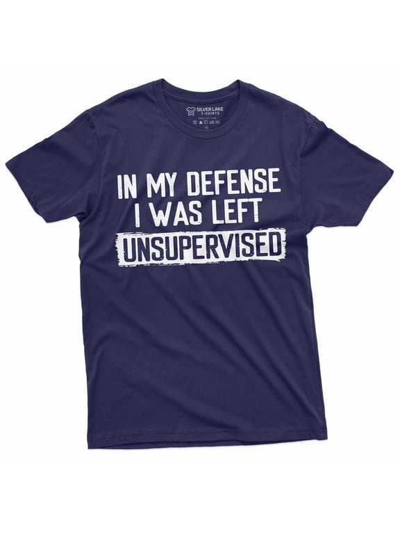 Men'S Funny Shirt In My Defense I Was Left Unsupervised Humor Graphic Tee (Medium Navy Blue)