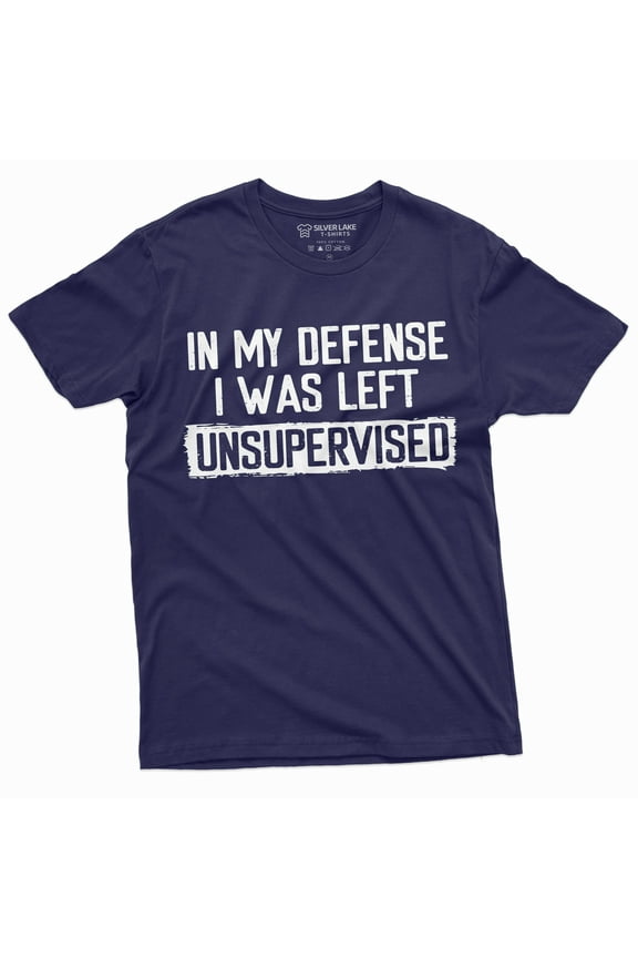 Men'S Funny Shirt In My Defense I Was Left Unsupervised Humor Graphic Tee (Medium Navy Blue)