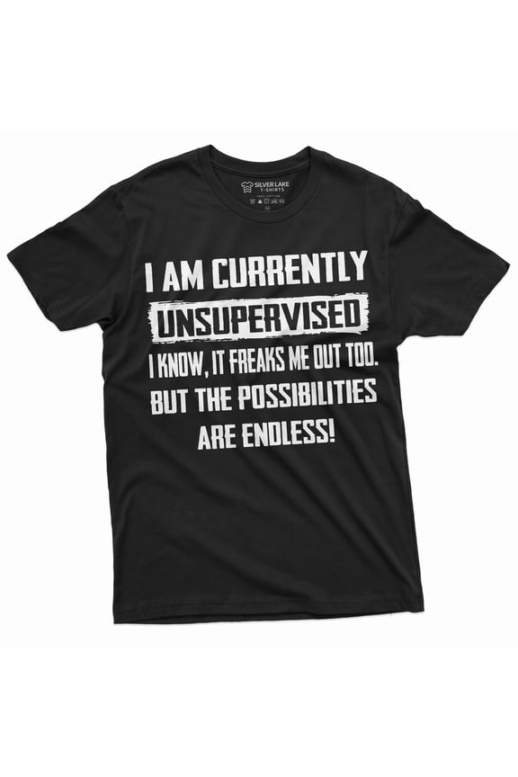 Men'S Funny T-Shirt I Am Currently Unsupervised T-Shirt Hilarious Funny Saying Tee For Him (Medium Black)