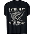 thumbnail image 1 of Men'S Funny V8 Engine Mechanic T-Shirt - "I Still Play with Blocks" Car Design with V8 Engine & Wrench Graphic - Loose Fit Crew Neck Short Sleeve Tee - Machine Washable, 1 of 4