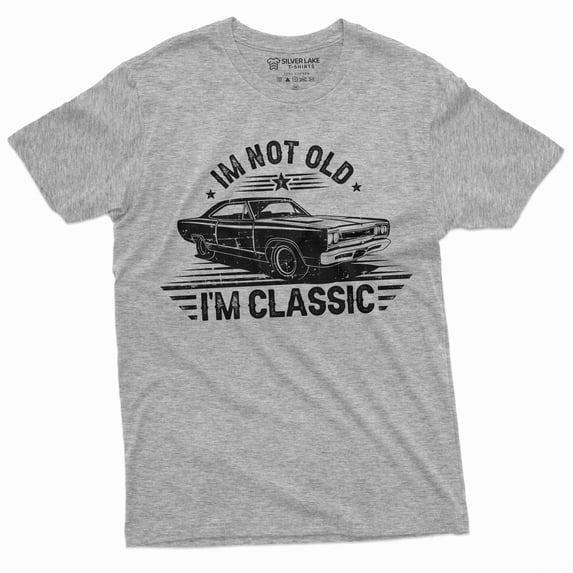Men'S I Am Not Old I Am Classic T-Shirt | Papa Grandpa Dad Shirt | Father'S Day Tee (Small Grey)